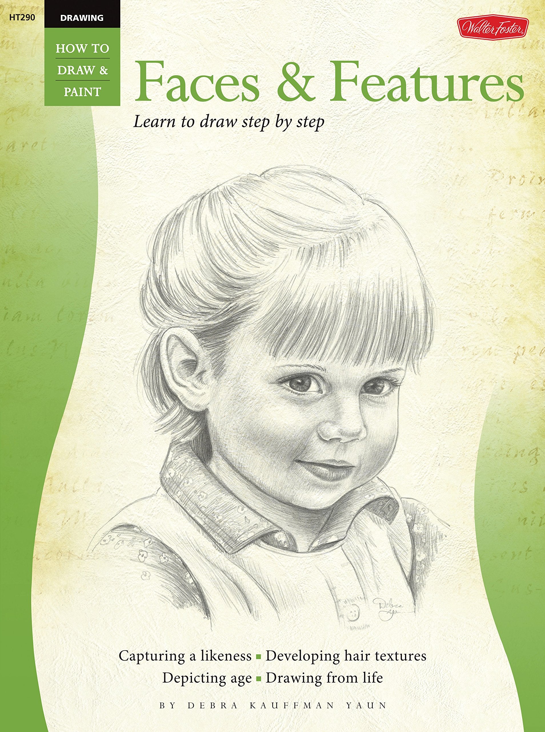 Kaufman Yaun, D: Drawing: Faces & Features (How to Draw and Social Sciences
