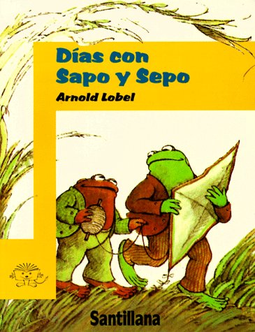 Dias con sapo y sepo / Days With Frog and Toad (Sapo Y Sepo / Frog and Toad) Novels & Short Stories