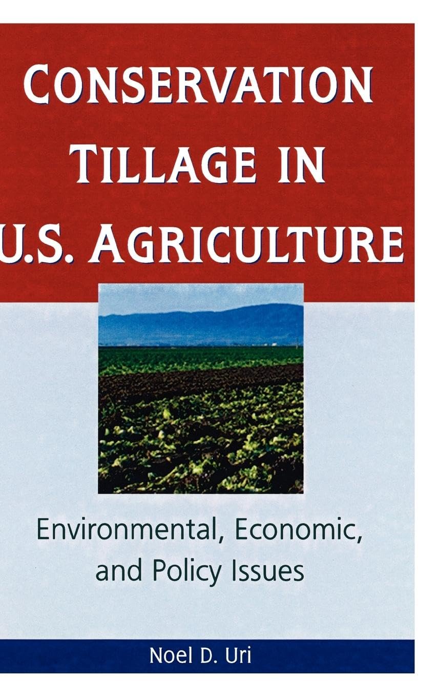 Conservation Tillage in U.S. Agriculture Business, Finance & Career