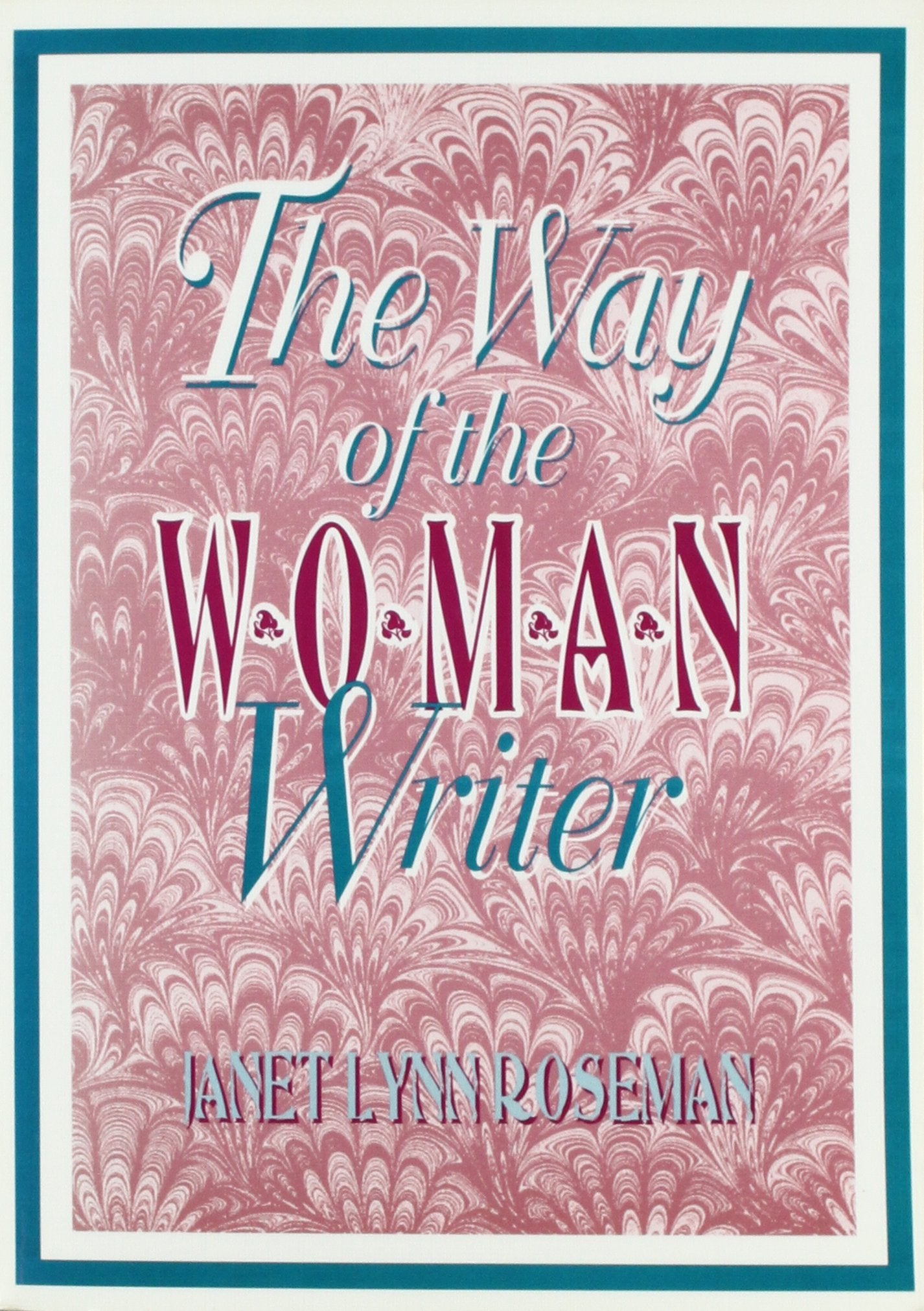 The Way of the Woman Writer (Haworth Innovations in Feminist Studies) Media & Communication