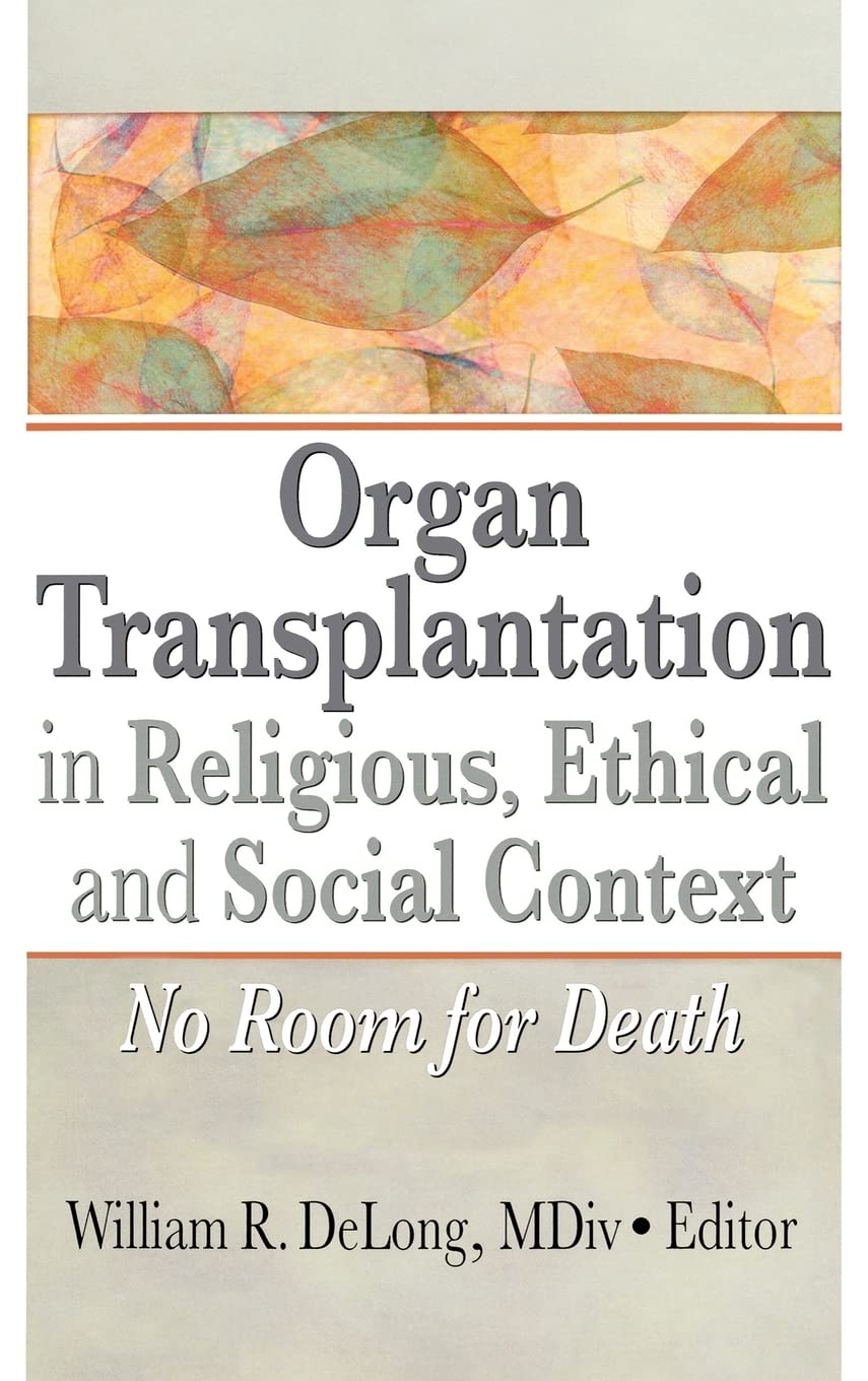 Organ Transplantation in Religious, Ethical, and Social Context Medicine