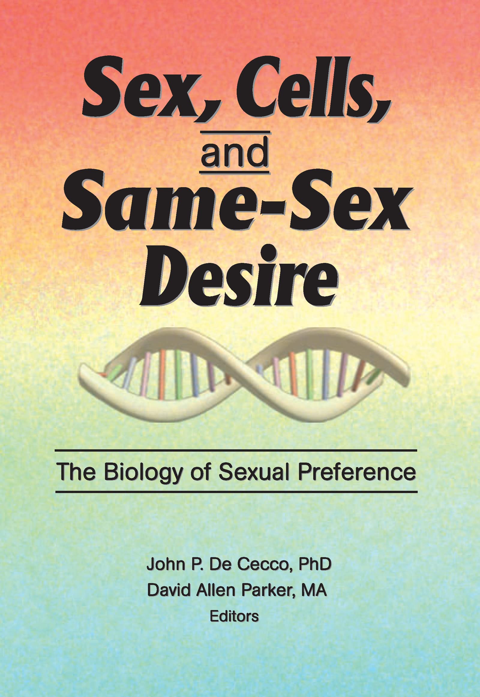 Sex, Cells, and Same-Sex Desire Social Sciences