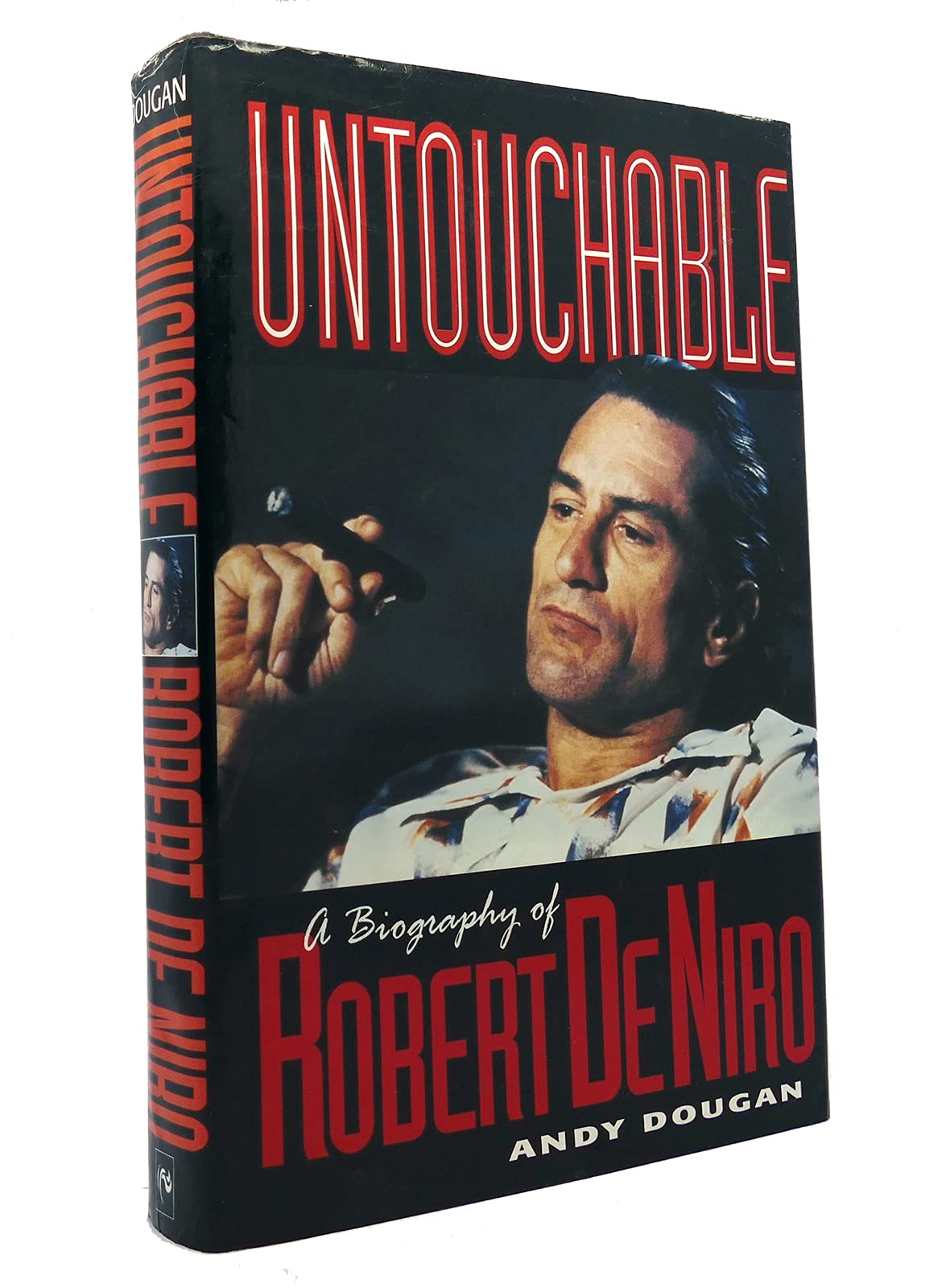 Untouchable: A Biography of Robert De Niro Art & Literature