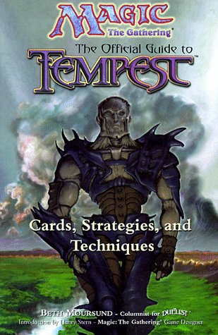 Magic: The Gathering -- The Official Guide to Tempest: Cards, Strategies, and Techniques book