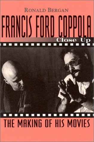 Francis Ford Coppola: Close Up: The Making of His Movies (Close-Up Series) Film, Art & Culture
