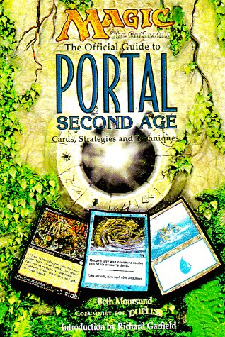 Magic: The Gathering -- The Official Guide to Portal Second Age: Cards, Strategies and Techniques book