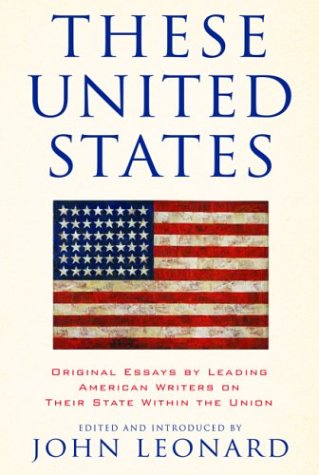 These United States: Original Essays by Leading American Writers on Their State Within the Union: Portraits of America (Nation Books) Drama