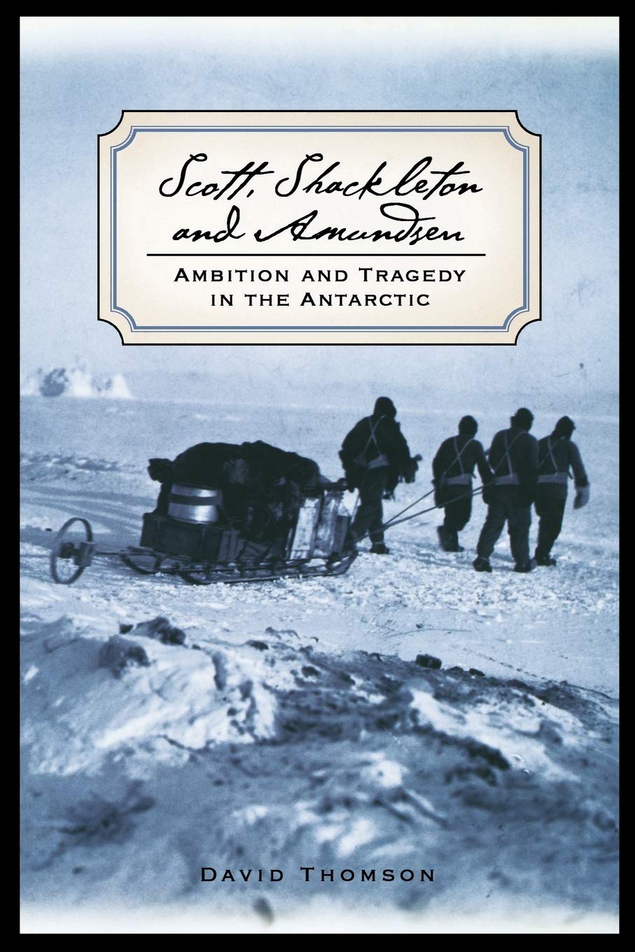 Scott, Shackleton, and Amundsen Politics & Society Books