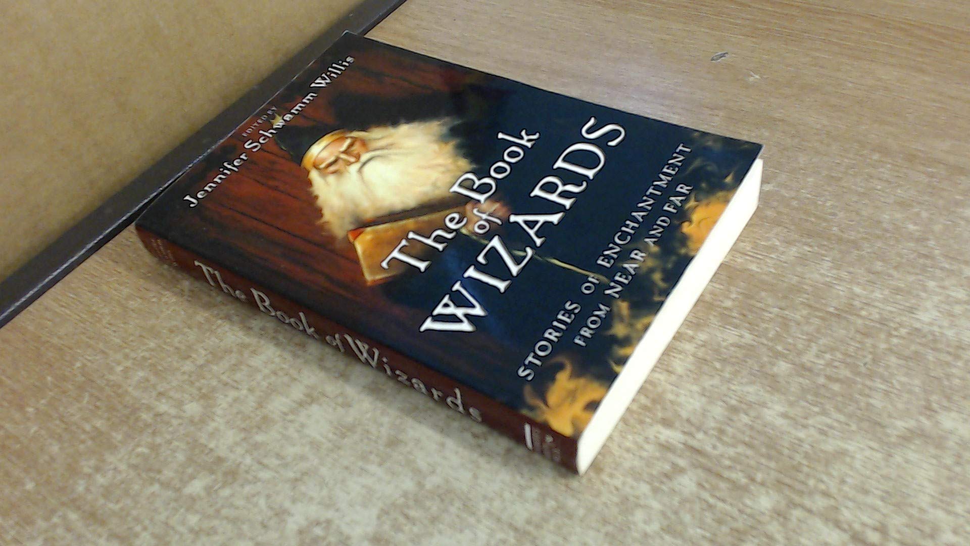 The Book of Wizards: Stories of Enchantment from Near and Far Contemporary literature