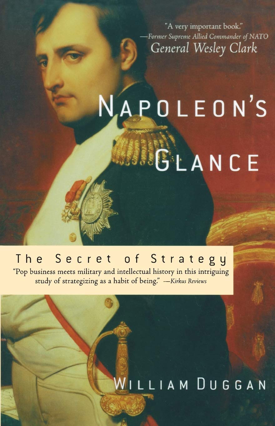 Napoleon's Glance: The Secret of Strategy (Nation Books) Social Sciences