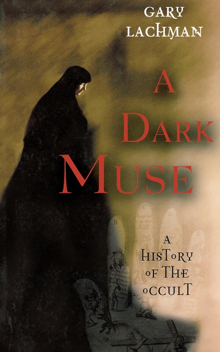 A Dark Muse: A History of the Occult Social Sciences