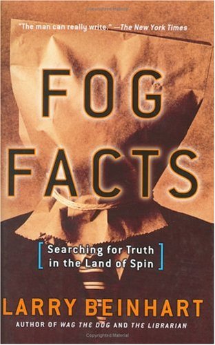 Fog Facts: Searching for Truth in the Land of Spin (Nation Books) Media & Communication