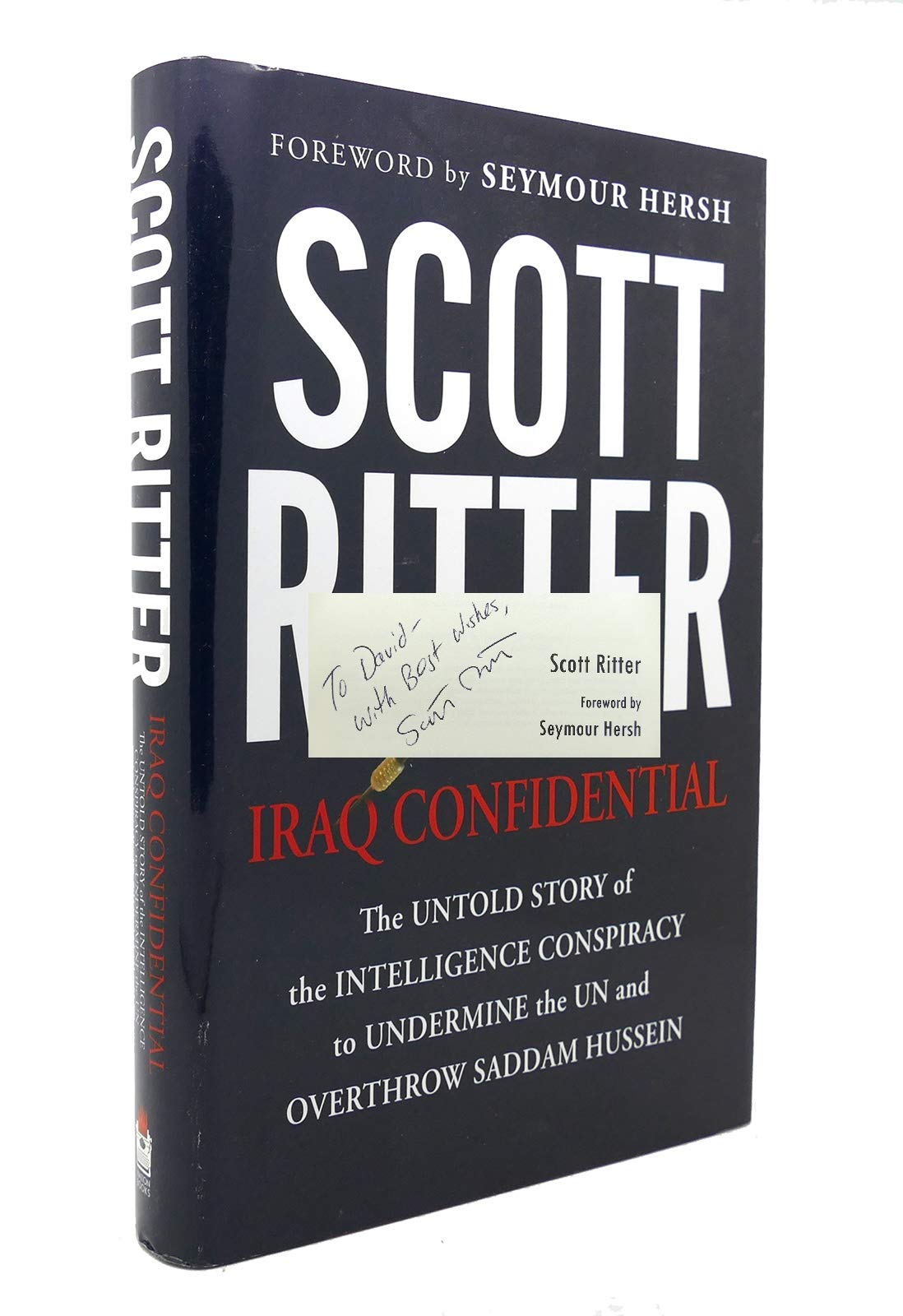 Iraq Confidential: The Untold Story of the Intelligence Conspiracy to Undermine the UN and Overthrow Saddam Hussein Social Sciences