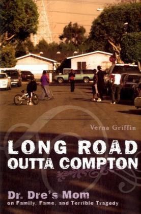 Long Road Outta Compton: Dr. Dre's Mom on Family, Fame and Terrible Tragedy Personalities
