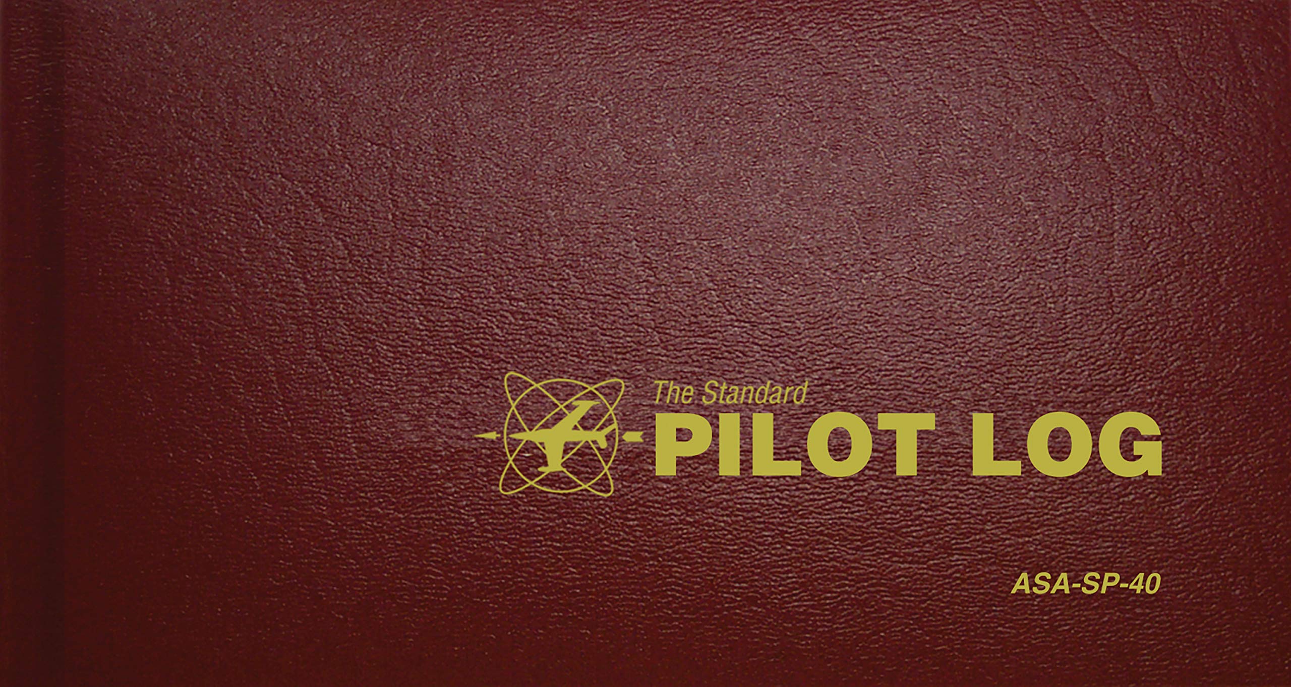 The Standard Pilot Log SP-40: Asa-Sp-40 (Standard Pilot Logbooks) Business & Technology