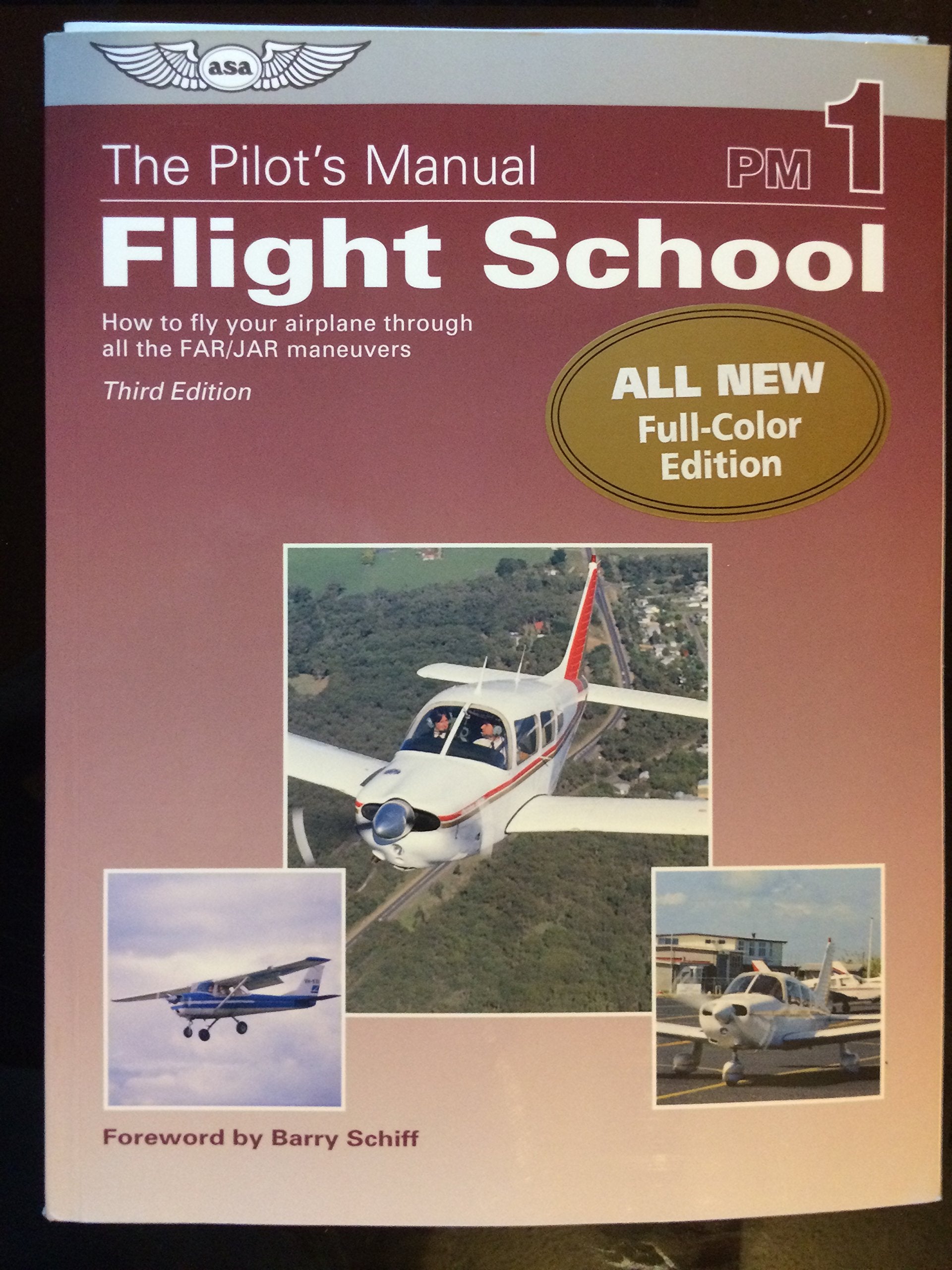 Flight School: How to Fly Your Airplane Through All the Far/Jar Maneuvers (The Pilot's Manual Series) Business & Technology