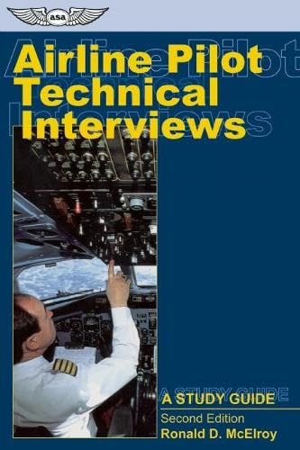 Airline Pilot Technical Interviews: A Study Guide (Professional Aviation series) Business, Finance & Career