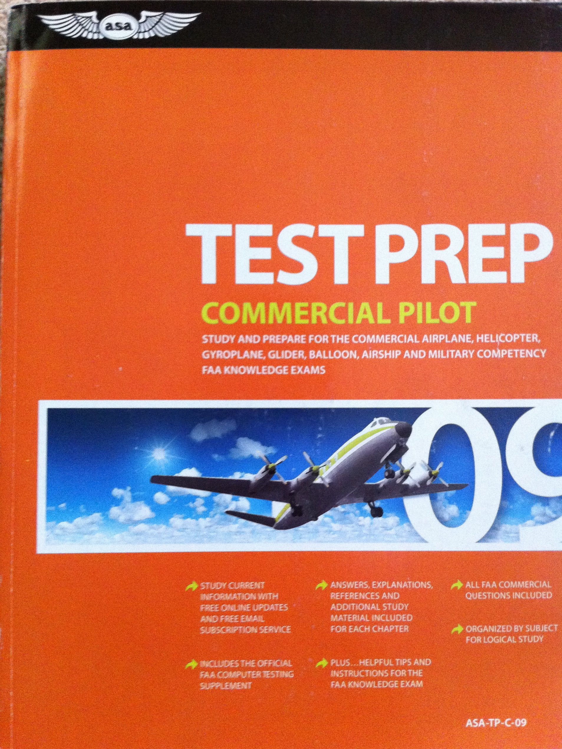 Commercial Pilot Test Prep 2009: Study and Prepare for the Commercial Airplane, Helicopter, Gyroplane, Glider, Balloon, Airship, and Military Competency FAA Knowledge Tests Business & Technology