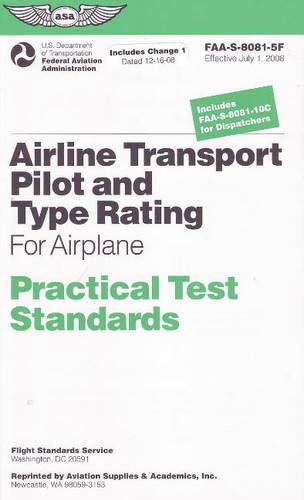 Airline Transport Pilot and Aircraft Type Rating Practical Test Standards for Airplane: FAA-S-8081-5F book