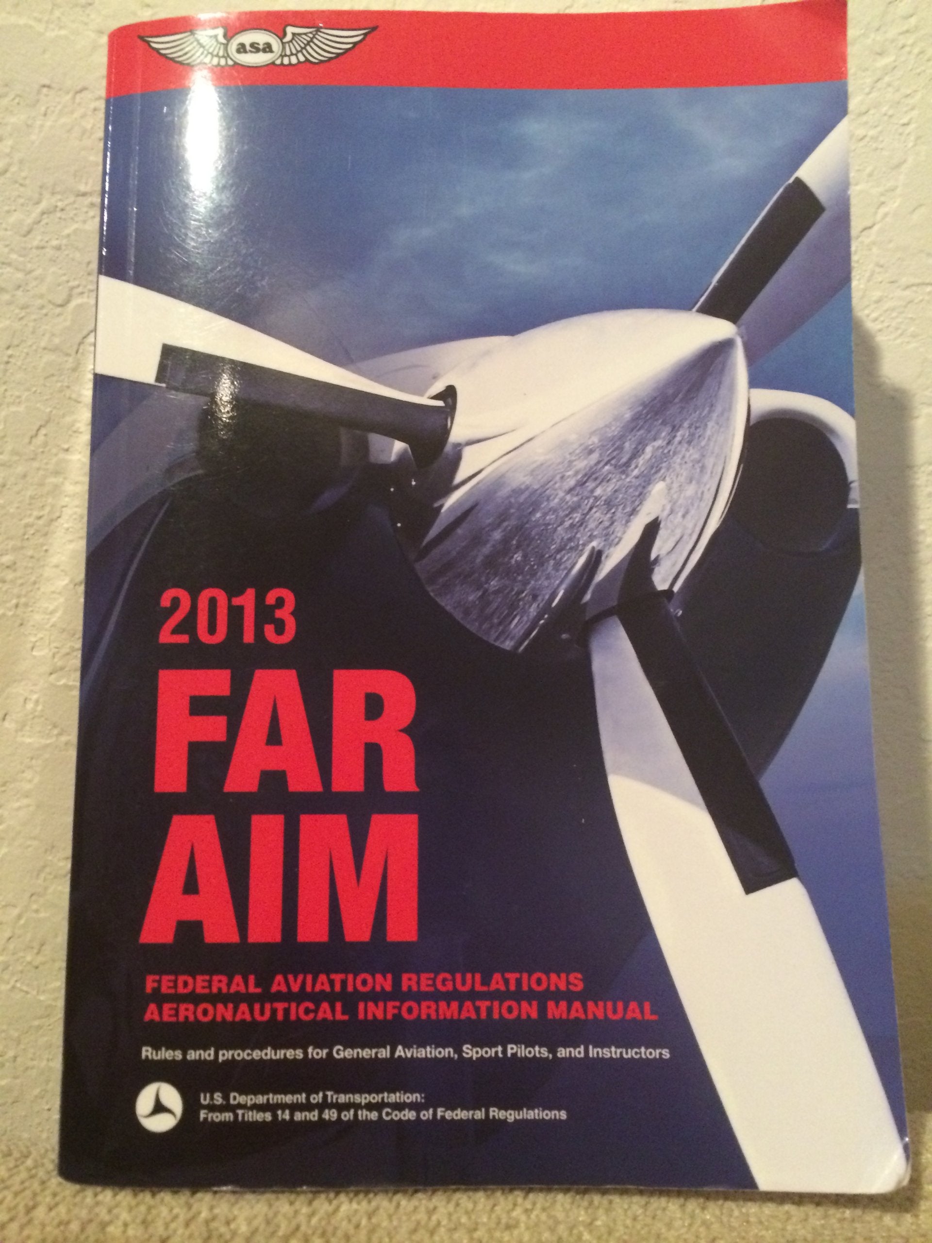 FAR / AIM 2013: Federal Aviation Regulations Aeronautical Information Manual Business, Finance & Career