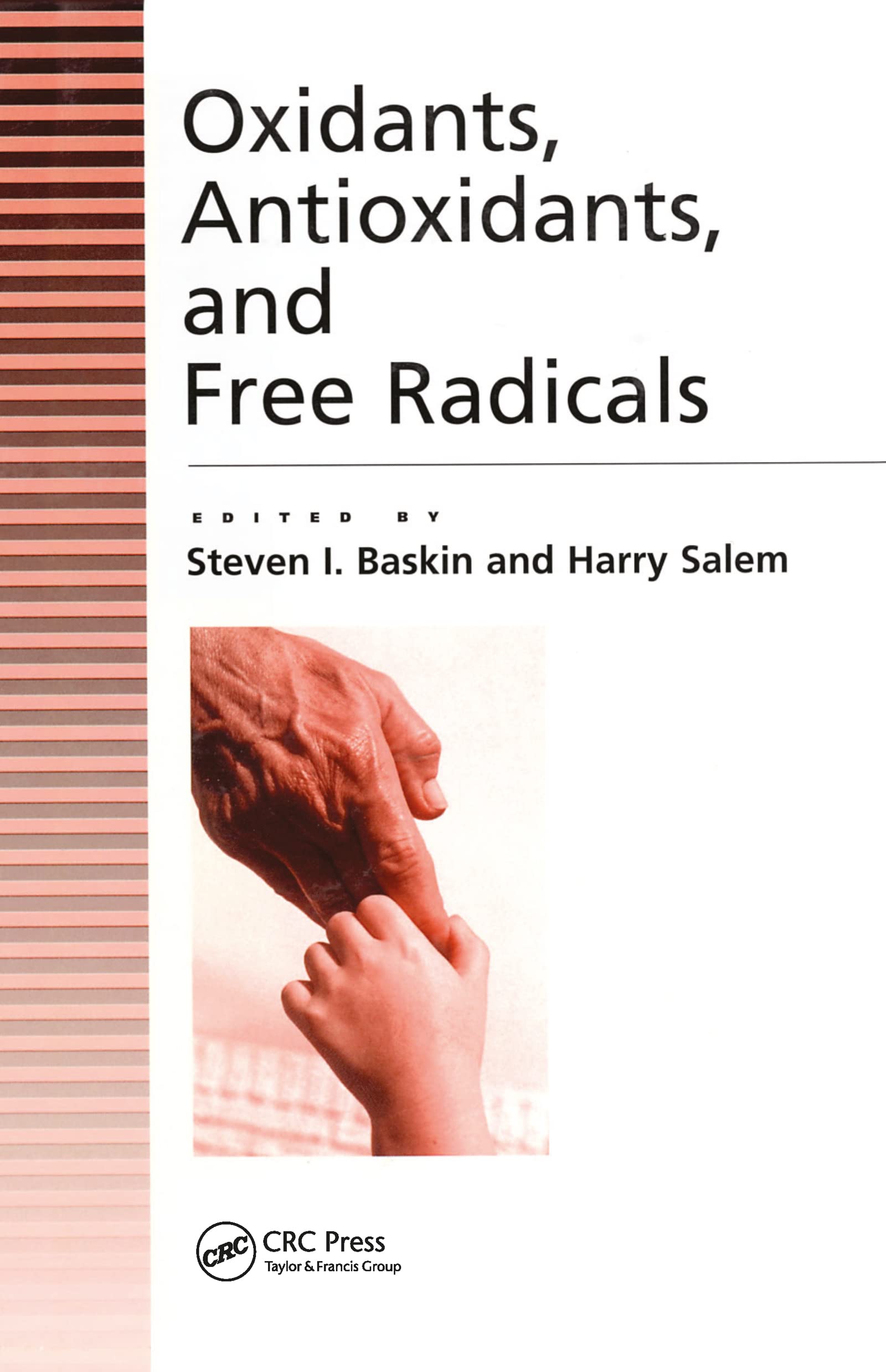 Oxidants, Antioxidants, and Free Radicals book