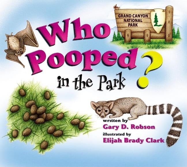 Who Pooped in the Park? Grand Canyon National Park Leisure & Fun