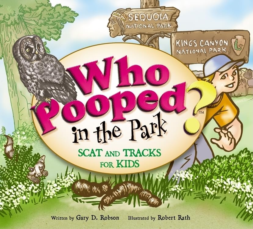 Who Pooped in the Park?: Sequoia And Kings Canyon National Parks book