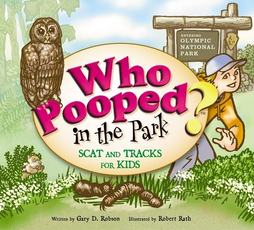 Who Pooped in the Park? Olympic National Park: Scat and Tracks for Kids Non-fiction