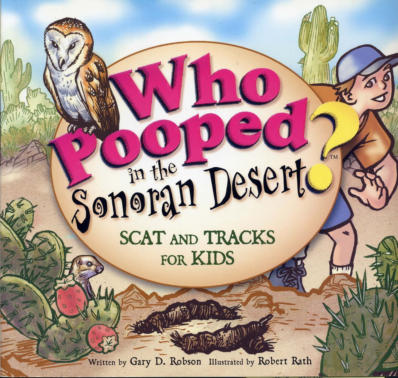 Who Pooped in the Sonoran Desert?: Scats and Tracks for Kids Non-fiction