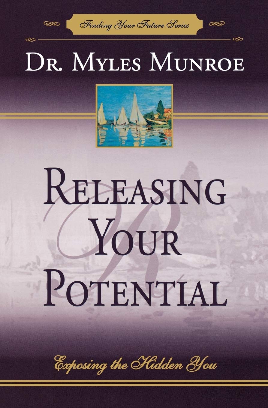Releasing Your Potential: Exposing the Hidden You (Finding Your Future Series, Band 2) Social Sciences