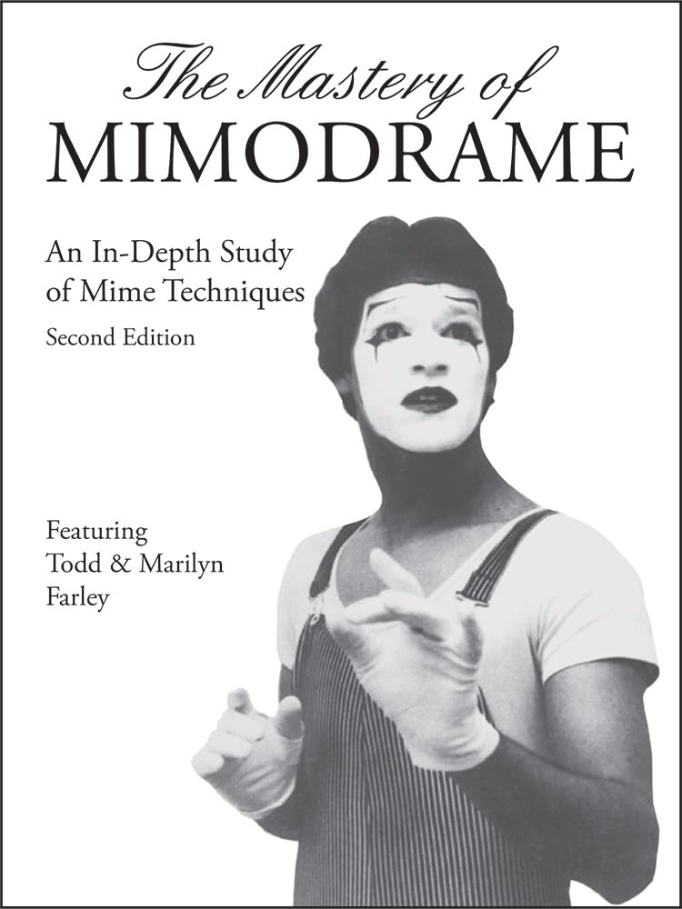 The Mastery of Mimodrame Additional Workbook (Revised) [with Video] (Revised) [with Video] (Revised) Social Sciences