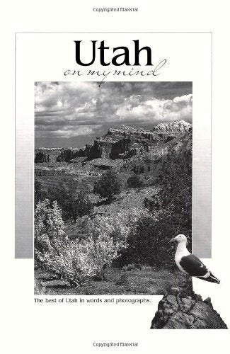 Utah on My Mind: The Best of Utah in Words and Photographs (The America on My Mind Series) Travel Books