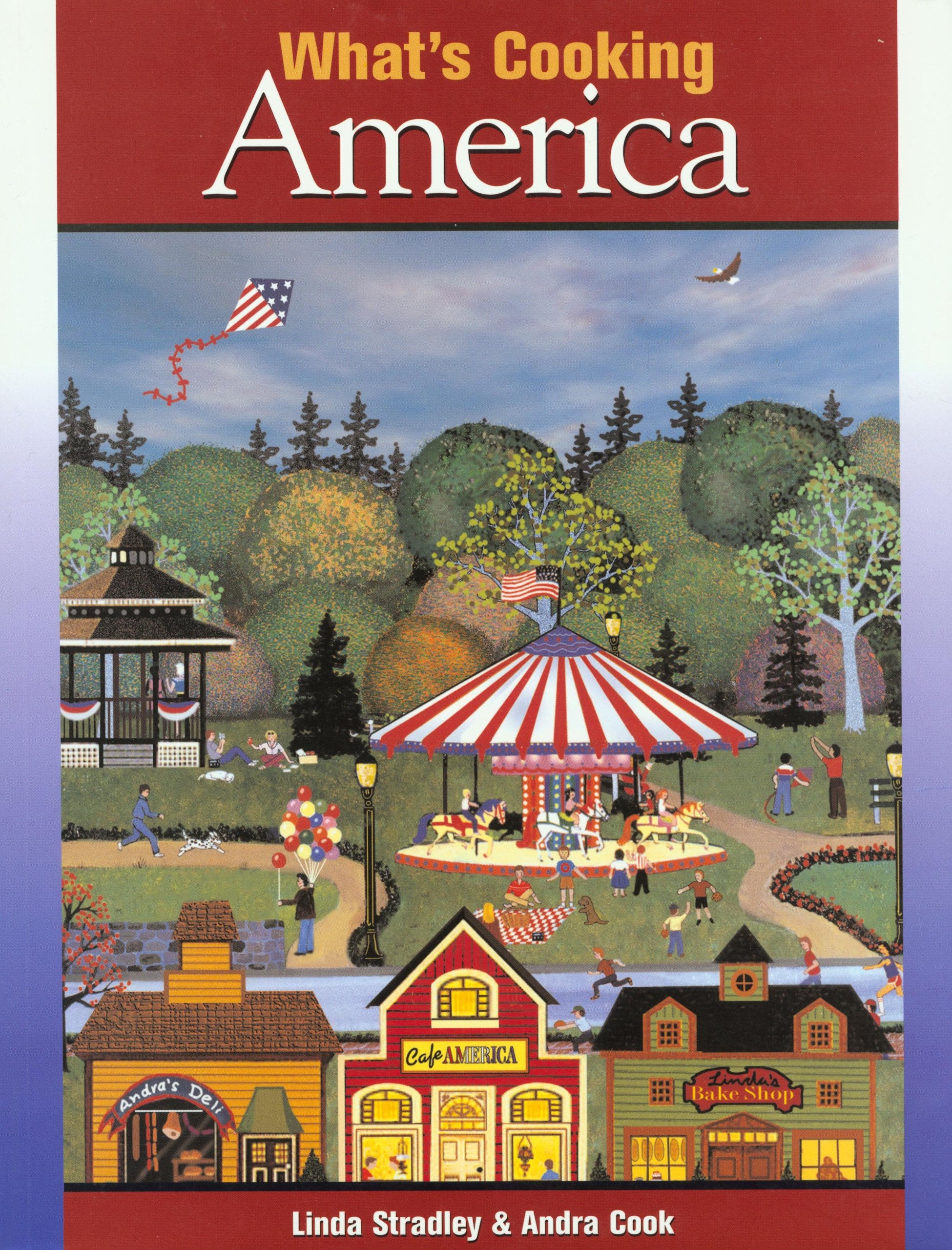 What's Cooking America: More Than 800 Family-Tested Recipes from American Cooks of Today and Yesterday Leisure, Home & Garden