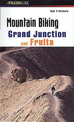 Mountain Biking Grand Junction and Fruita (Falcon Guides Mountain Biking) Leisure, Home & Garden