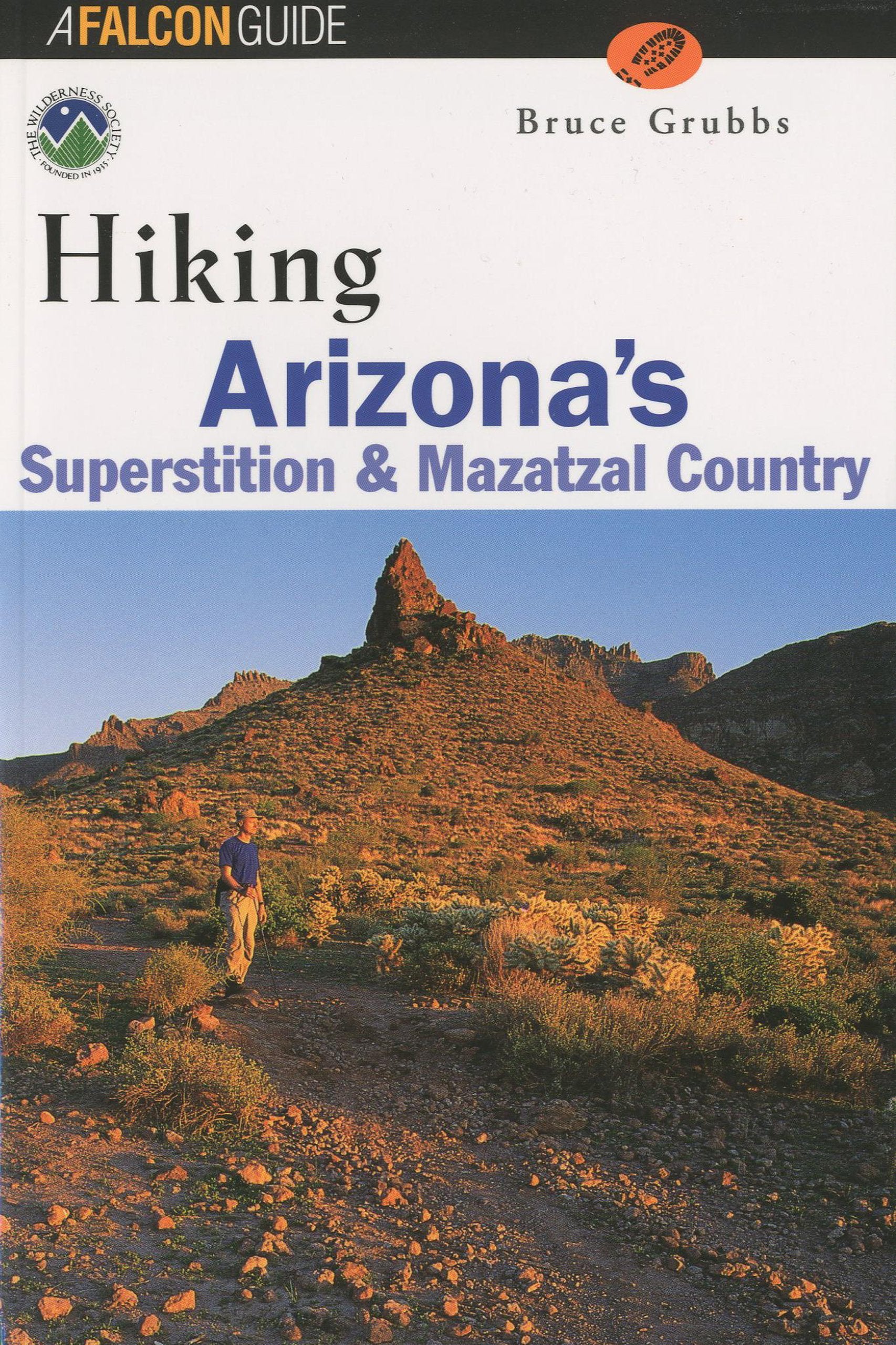 Hiking Arizona's Superstition and Mazatzal Country book