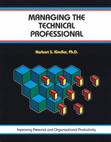 Managing the Technical Professional/Improving Personal and Organizational Productivity (Fifty-Minute Series Book) Business, Finance & Career