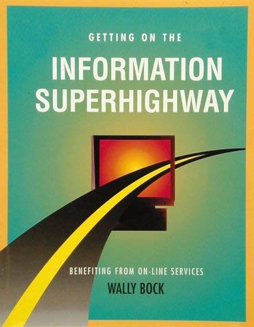 Getting on the Information Superhighway (Crisp Professional Series) book