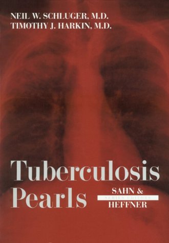 Tuberculosis Pearls (The Pearls Series) Medicine
