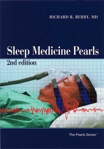 Sleep Medicine Pearls: 2nd Edition (The Pearls Series) Medicine