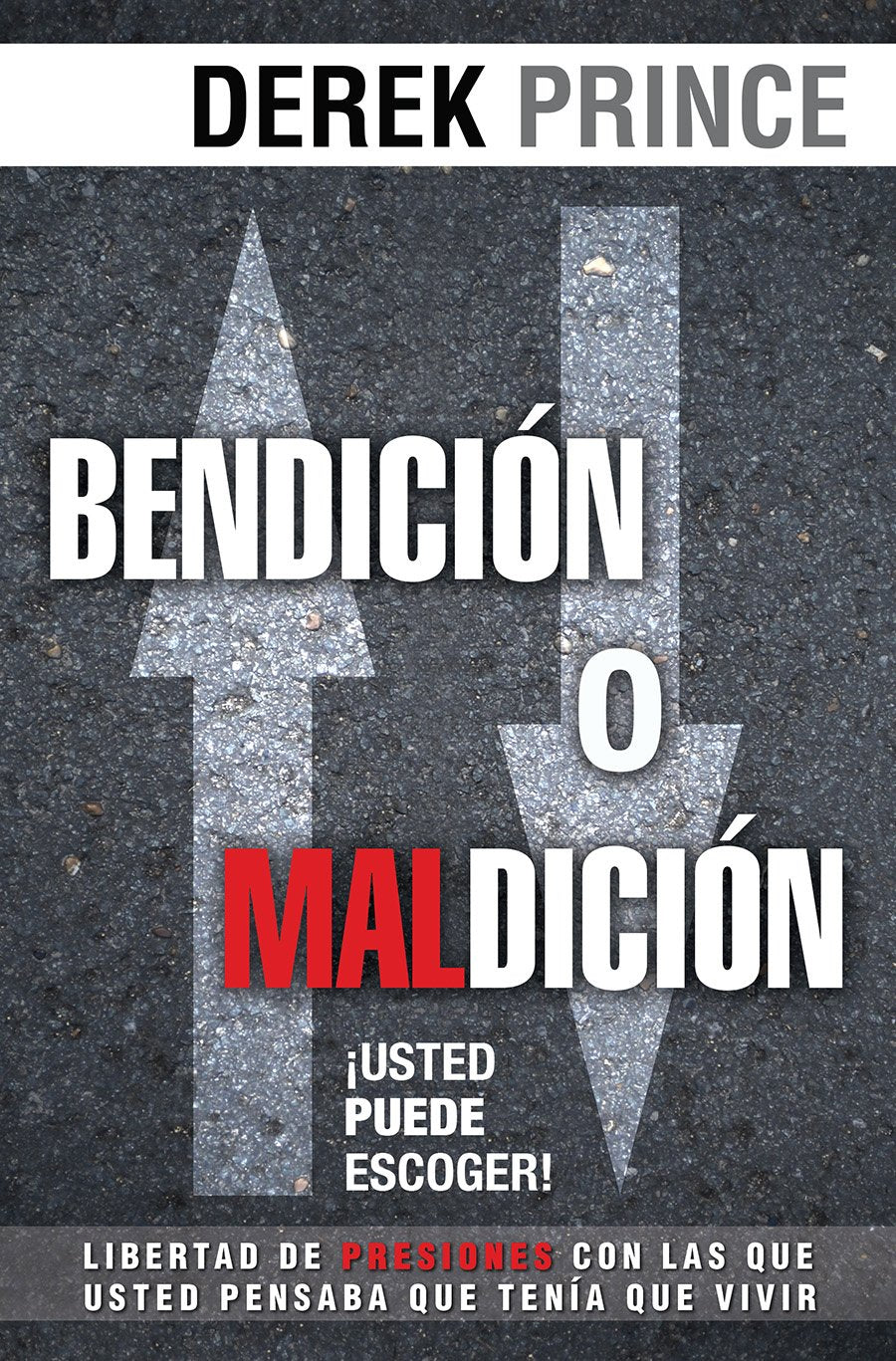 Bendición o maldición/ Blessing or Curse: Usted Puede Escoger/ You Can Choose book