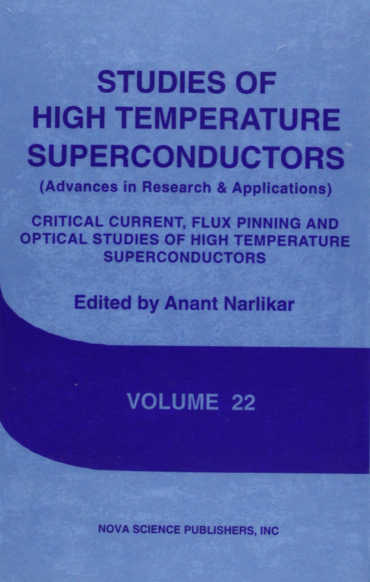 Critical Current, Flux Pinning and Optical Studies of High Temperature Superconductors Business & Technology