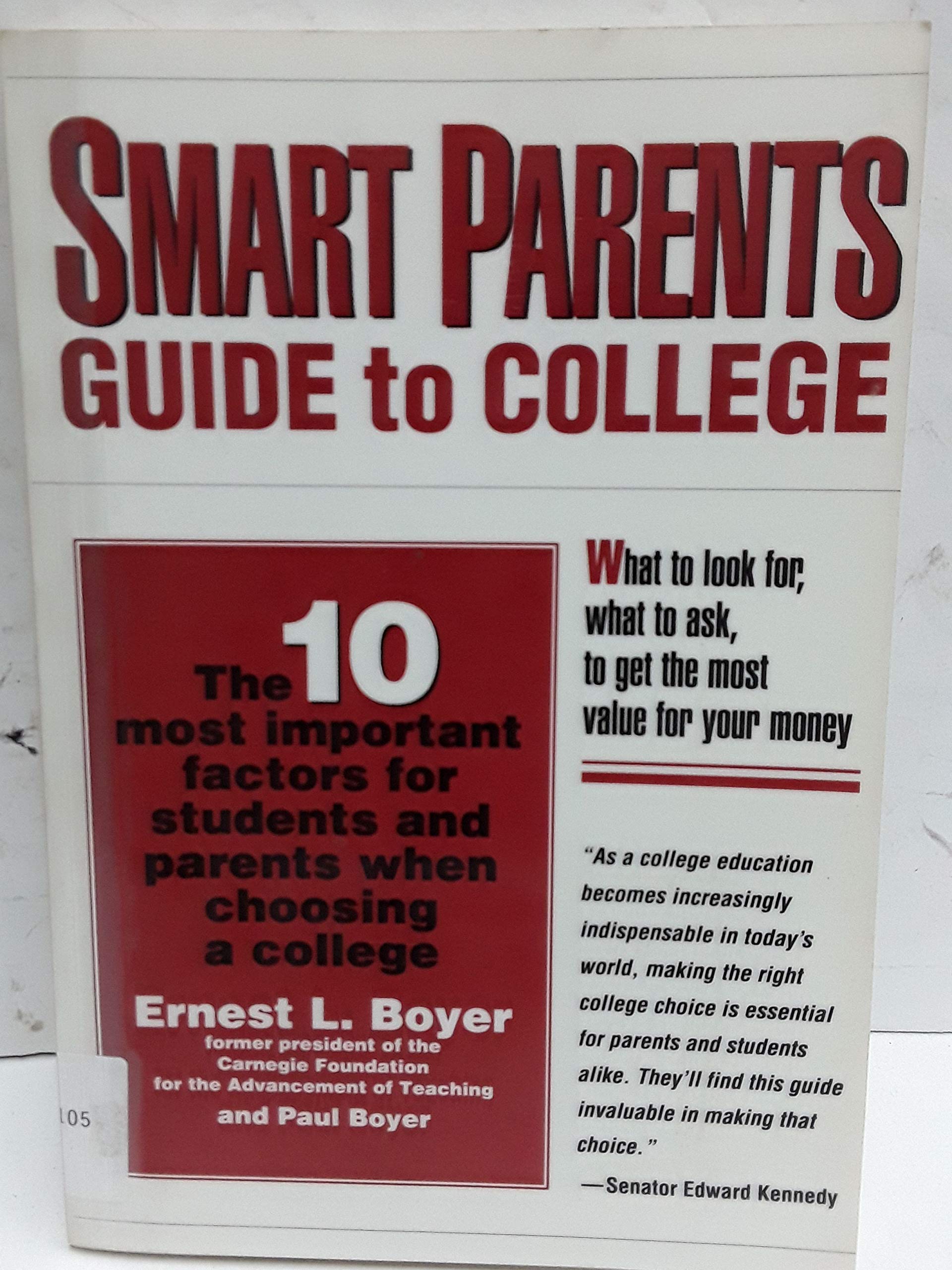 Smart Parents Guide to College: The 10 Most Important Factors for Students and Parents When Choosing a College book