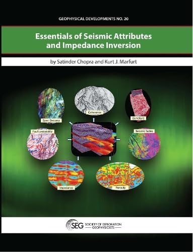 Essentials of Seismic Attributes and Impedance Inversion Geology & Geography