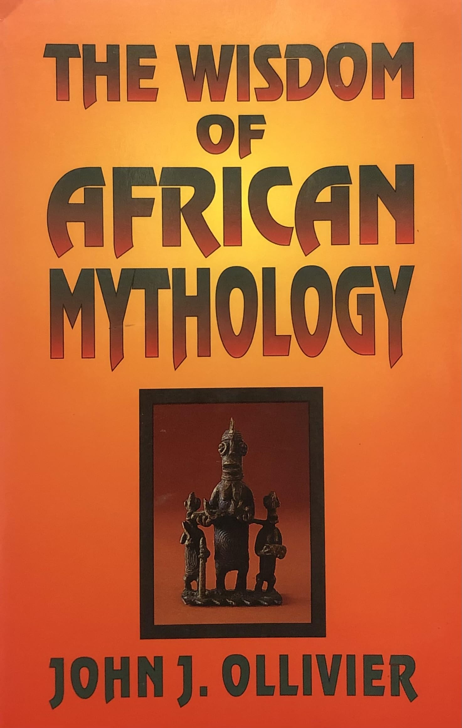The Wisdom of African Mythology book