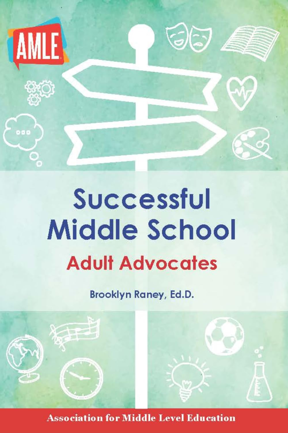 The Successful Middle School: Adult Advocates Books