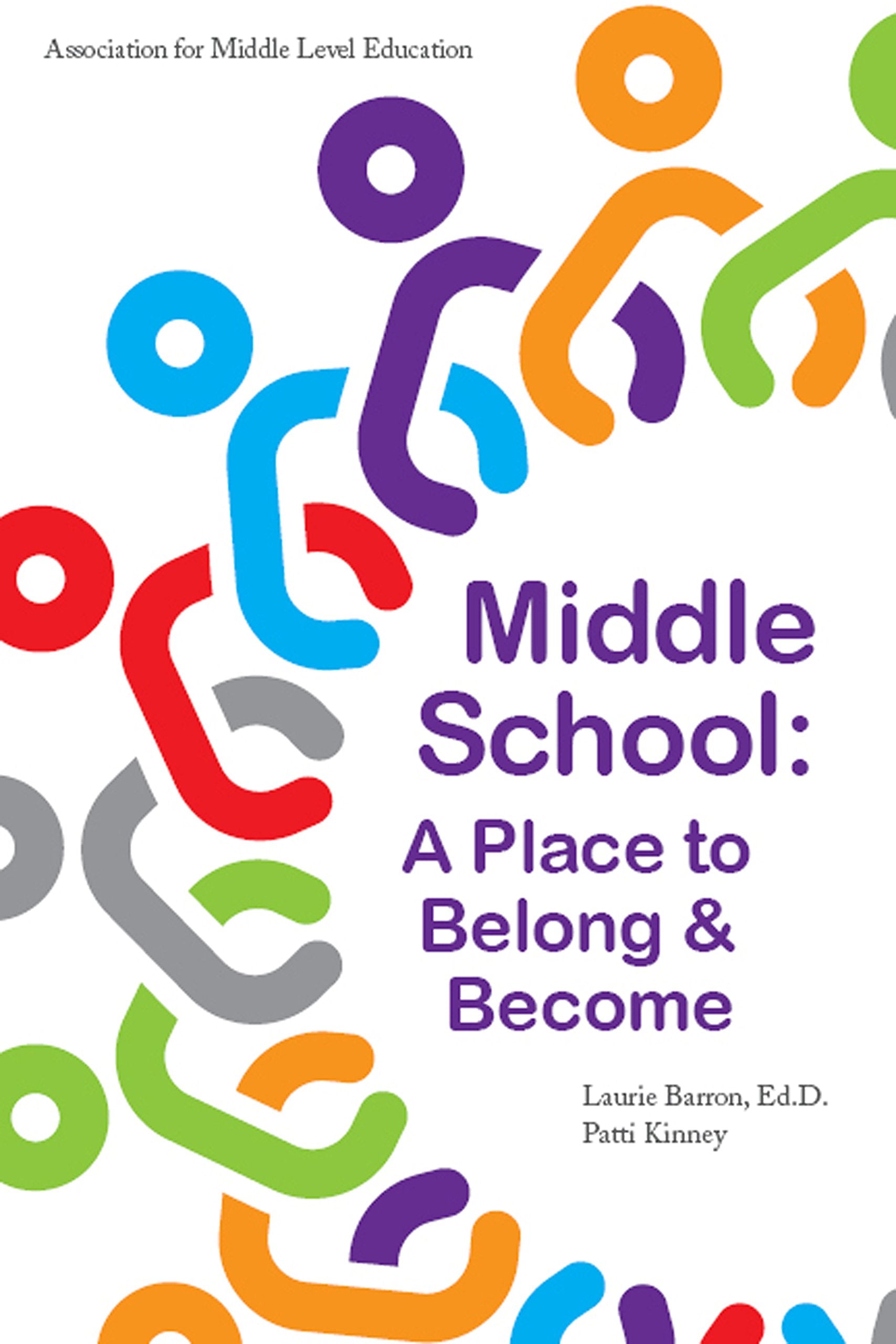 Middle School: A Place to Belong and Become Books