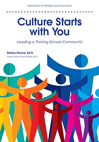 Culture Starts with You: Leading a Thriving School Community Books