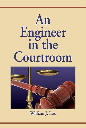 An Engineer in the Courtroom (Premiere Series Books) Law