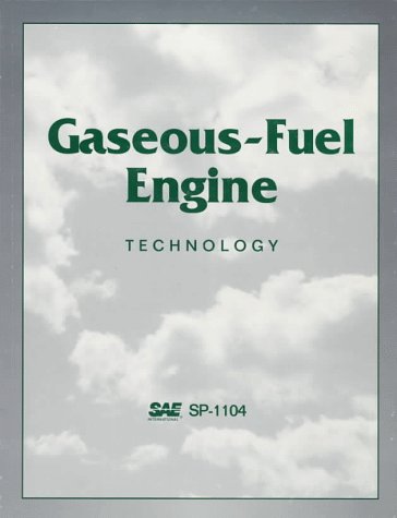 Gaseous-Fuel Engine Technology (S P (Society of Automotive Engineers)) Business, Finance & Career