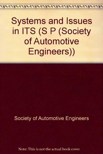 Systems and Issues in Its (S P (Society of Automotive Engineers)) Business, Finance & Career